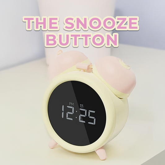 THE SNOOZE BUTTON